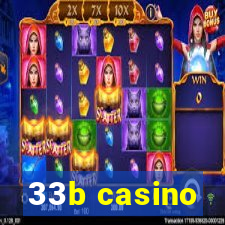 33b casino